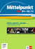 Mittelpunkt neu B1+/B2/C1 Lehrermaterial mit DVD