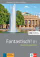 Fantastisch B1 Ubungsbuch mit Audios und Videos (Exercise book)