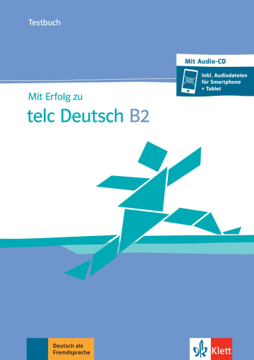 Mit Erfolg zu telc Deutsch B2 Testbuch + CD + online