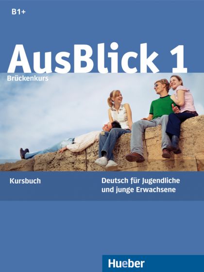 AusBlick 1 Brückenkurs Kursbuch Deutsch als Fremdsprache