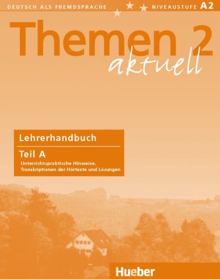 Themen aktuell 2 Lehrerhandbuch Teil A