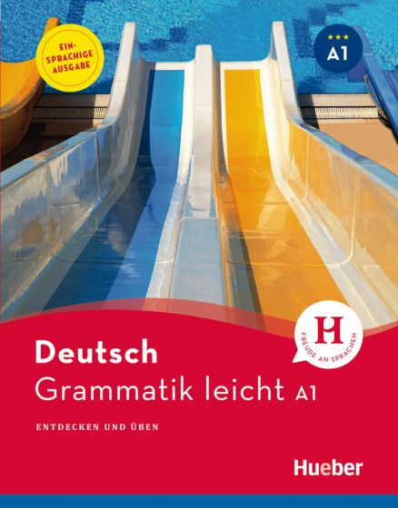 Grammatik leicht A1 Einsprachige Ausgabe Entdecken und üben