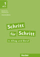 Schritt für Schritt in Alltag und Beruf 1 Lehrerhandbuch