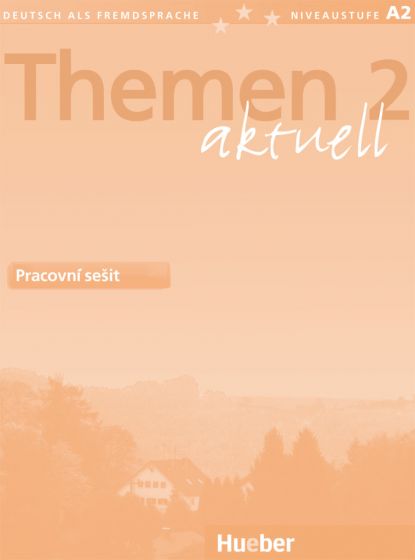 Themen aktuell 2 Pracovní sešit – Arbeitsbuch Tschechisch