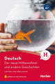 Der neue Mitbewohner und andere Geschichten Lektüre mit Audios online