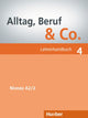 Alltag, Beruf & Co. 4 Lehrerhandbuch Deutsch als Fremdsprache