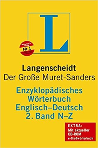 Langenscheidt Bilingual Dictionaries: Langenscheidt Encyclopaedic Muret-Sanders E/G Dictionary N-Z