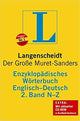 Langenscheidt Bilingual Dictionaries: Langenscheidt Encyclopaedic Muret-Sanders E/G Dictionary N-Z