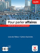 Pour Parler Affaire Livre De L'Élève + Cahier D’Activités + 2 Cd