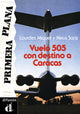 Vuelo 505 con destino a Caracas. Serie Primera Plana