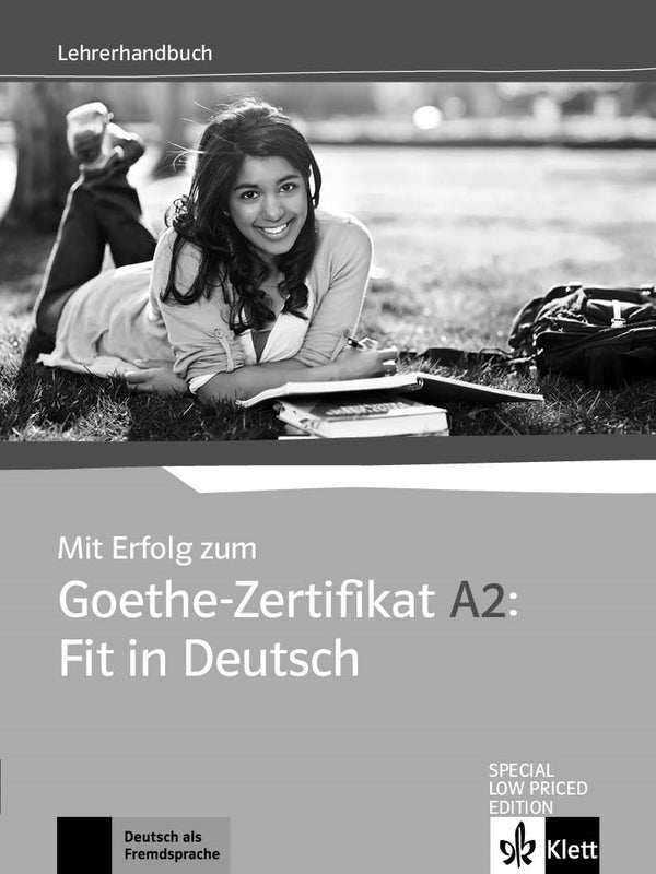 Mit Erfolg zum Goethe-Zertifikat A2: Fit in Deutsch: Lehrerhandbuch