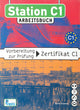Station C1 Arbeitsbuch -Vorbereitung zur Prufung Zertifikat C1