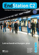 EndStation C2 Lehrerhandreichungen -Training zur Prufung Goethe-Zertifikat C2