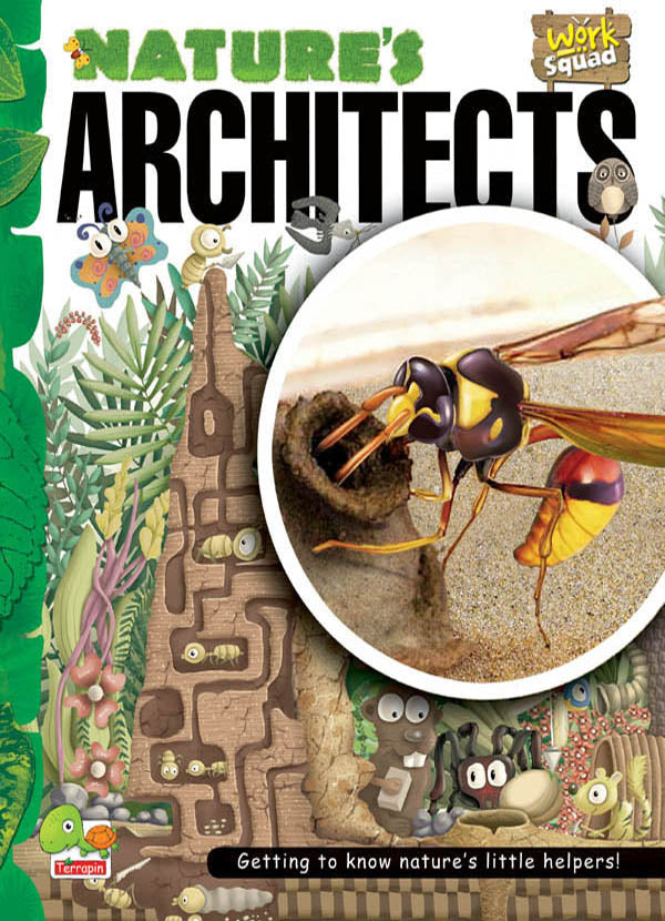 Nature's architects