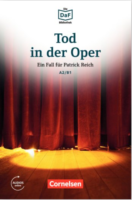 Die DaF-Bibliothek Tod in der Oper Neid und Enttäuschung A2/B1 Lektüre Mit Audios online
