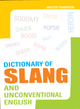 Dictionary of Slang and Unconventional English