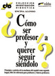 C.I.D. COMO SER PROFESOR Y QUERER SEUIR
