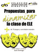 C.I.D. PROPUESTAS PARA DINAMIZAR LA CLASE DE ELE