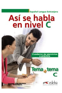 ASI SE HABLA NIVEL C (cuaderno de ejercicios y práctica Tema a tema C)