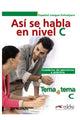 ASI SE HABLA NIVEL C (cuaderno de ejercicios y práctica Tema a tema C)