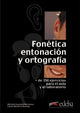 FONETICA, ENTONACION Y ORTORAFIA - LIBRO