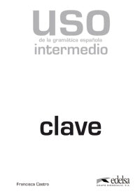 USO DE LA GRAMÁTICA INTERMEDIO - CLAVES