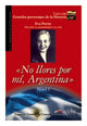 GPH 8 - NO LLORES POR MÍ ARGENTINA (EVA PERÓN)