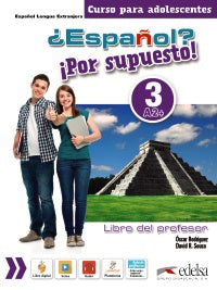 ¿ESPAÑOL? ¡POR SUPUESTO! 3 (A2+) - LIBRO DEL PROFESOR