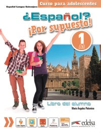 ¿ESPAÑOL? ¡POR SUPUESTO! 1 (A1) - LIBRO DEL ALUMNO
