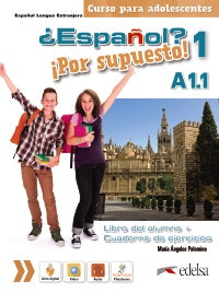 ¿ESPAÑOL? ¡POR SUPUESTO! 1 A1.1. Libro del alumno + ejercicios