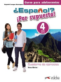 ¿ESPAÑOL? ¡POR SUPUESTO! 4 (B1) - LIBRO DE EJERCICIOS