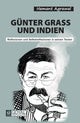 GÜNTER GRASS UND INDIEN Reflexionen und Selbstreflexionen in seinen Texten