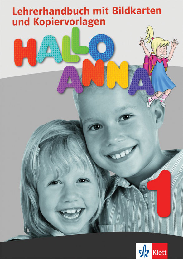 Hallo Anna 1 Deutsch für Kinder Lehrerhandbuch mit Bildkarten und Kopiervorlagen (with CD)