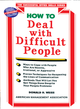 How to Deal With Difficult People