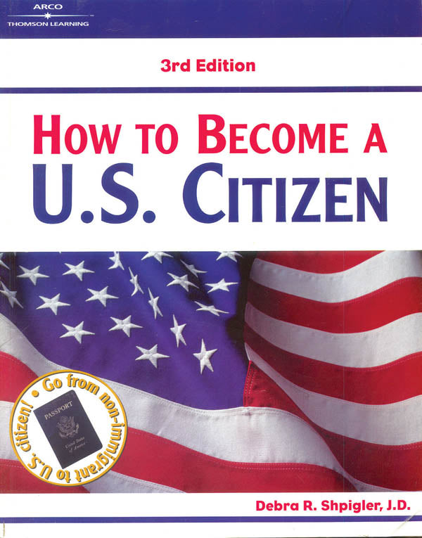 How to Become a US Citizen (Old Edition)