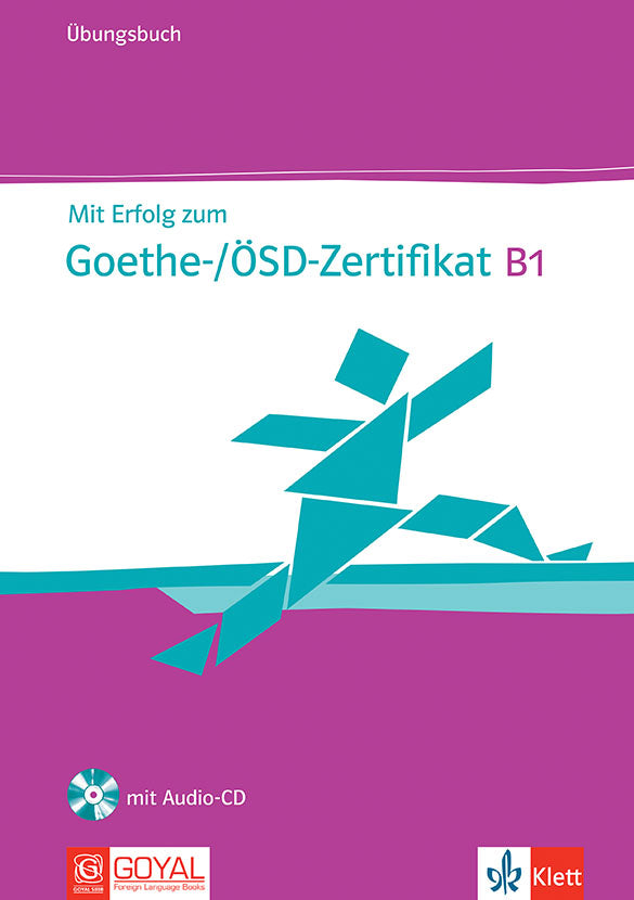 Mit Erfolg Zum Goethe OSD - Zertifikat B1 Ubungsbuch + CD