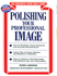 Polishing Your Professional Image
