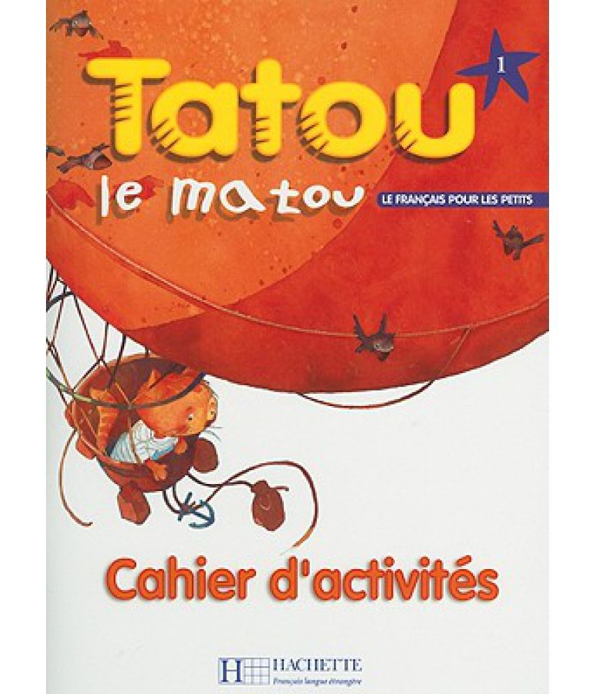 Tatou le matou 1 - Cahier d'activités