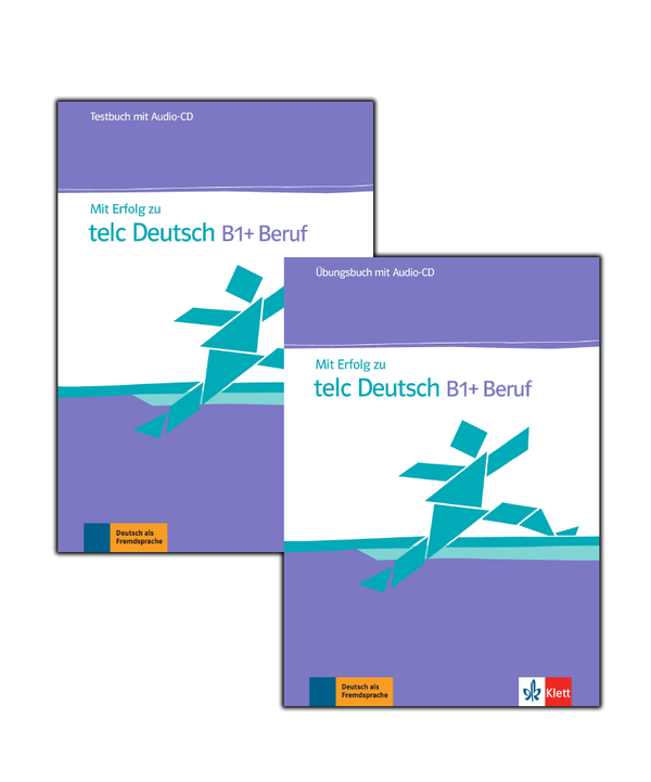 Mit Erfolg zu telc Deutsch B1+ Beruf: Testbuch + Übungsbuch with Audio-CD