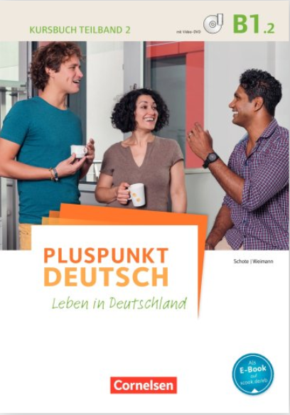Pluspunkt Deutsch B1 Teilband 2  Leben in Deutschland Kursbuch mit Video-DVD