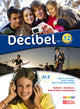 Décibel A1.2 Textbook + Workbook + Audio & Video Downloadable