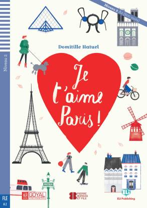 Je T'Aime Paris ! A2 Easy Readers (Audio Downloadable)