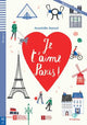 Je T'Aime Paris ! A2 Easy Readers (Audio Downloadable)