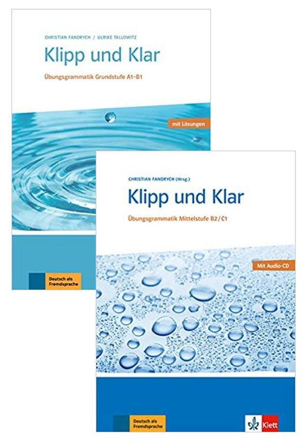 Klipp Und Klar Ubungsgrammatik Grundstufe A1-B1 + Klipp und Klar: Ubungsgrammatik Mittelstufe Deutsch B2/C1 mit CD