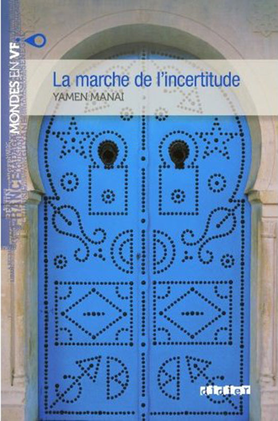 La marche de l’incertitude Niveau  B1 – Livre + mp3