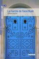 La marche de l’incertitude Niveau  B1 – Livre + mp3