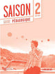 Saison 2-A2+ Guide Pédagogique