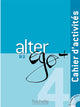 Alter Ego+4-B2 Cahier D Activites + Cd Audio