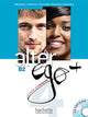 Alter Ego+4-B2 Livre De L Eleve + Cd-Rom