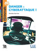 Danger : Cyberattaque - Niveau A1.2 - Lecture Découverte - Audio téléchargeable